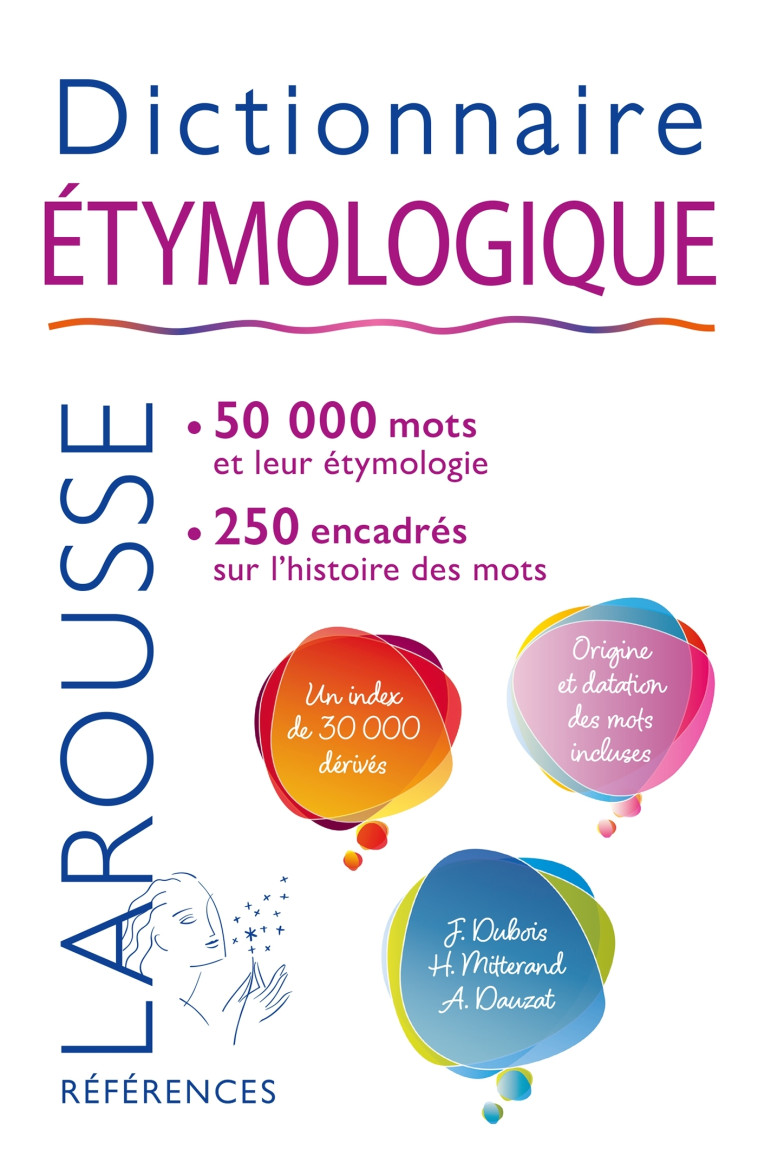 DICTIONNAIRE ETYMOLOGIQUE - MITTERAND/DUBOIS - LAROUSSE