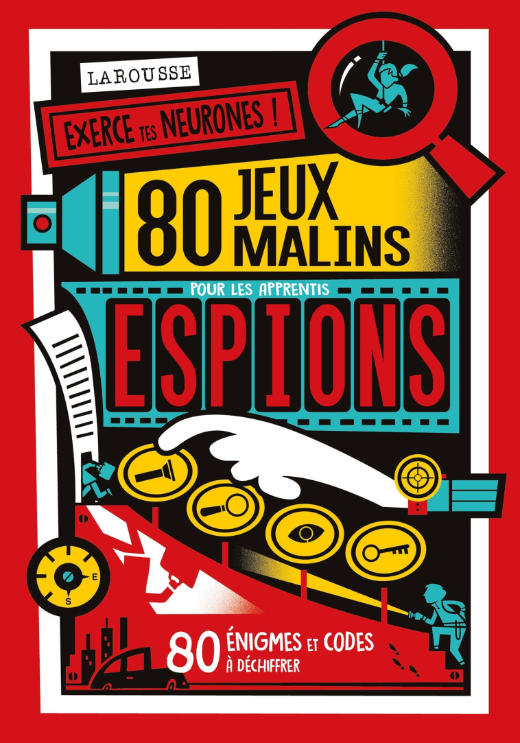 80 jeux malins pour les apprentis espions -  Collectif,  Collectif - LAROUSSE