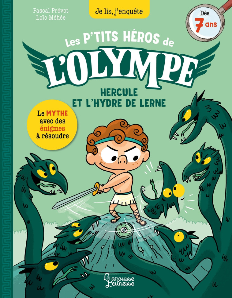 Les petits héros de l'Olympe Hercule - Hercule et L'hydre de Lerne - Pascal Prévot, Loïc Méhée, Pascal Prévot, Loïc Méhée - LAROUSSE