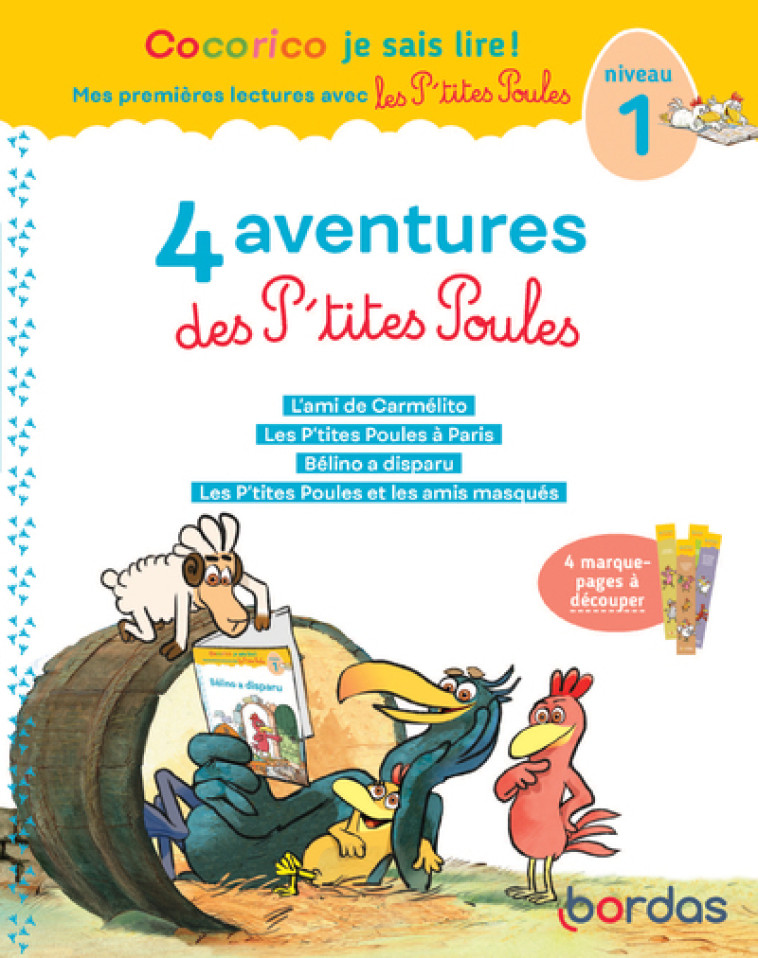 Cocorico Je sais lire ! 1res lectures - 4 aventures P'tites Poules - Niveau 1 - Tome 1 - Marie-Christine Olivier, Jean-Christophe Raufflet, Christian Heinrich - BORDAS