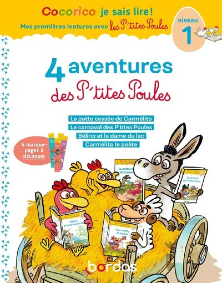 Cocorico Je sais lire ! 1res lectures - 4 aventures P'tites Poules - Niveau 1 - Tome 2 - Marie-Christine Olivier, Christian Heinrich, Jean-Christophe Raufflet - BORDAS