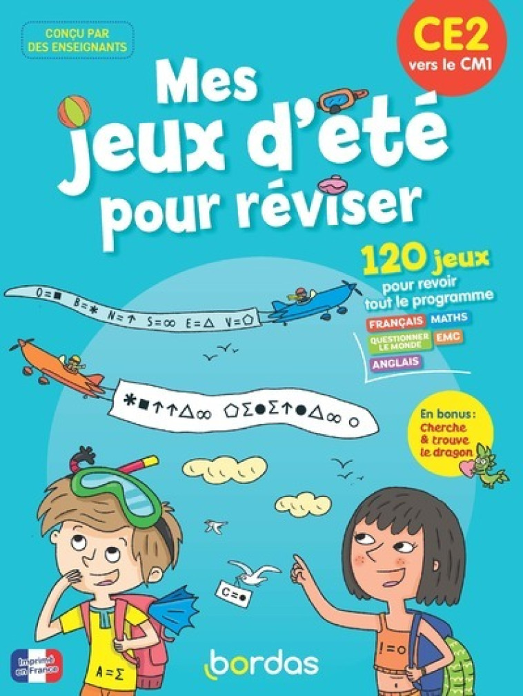 Mes jeux d'été pour réviser - CE2 vers CM1 - Christine Favier, Aurore Meyer, Louis Alloing, Philippe de La Fuente, Christine Favier, Aurore Meyer, Louis Alloing, Philippe de La Fuente - BORDAS