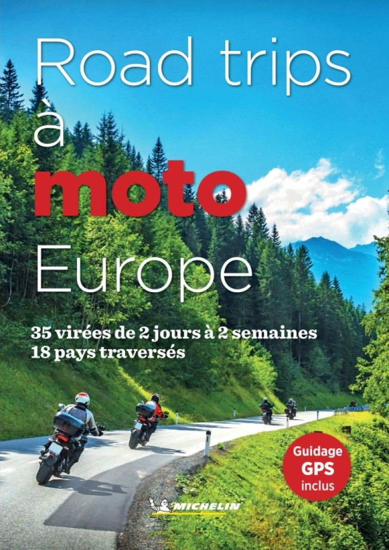 Road trips à moto Europe - XXX - MICHELIN