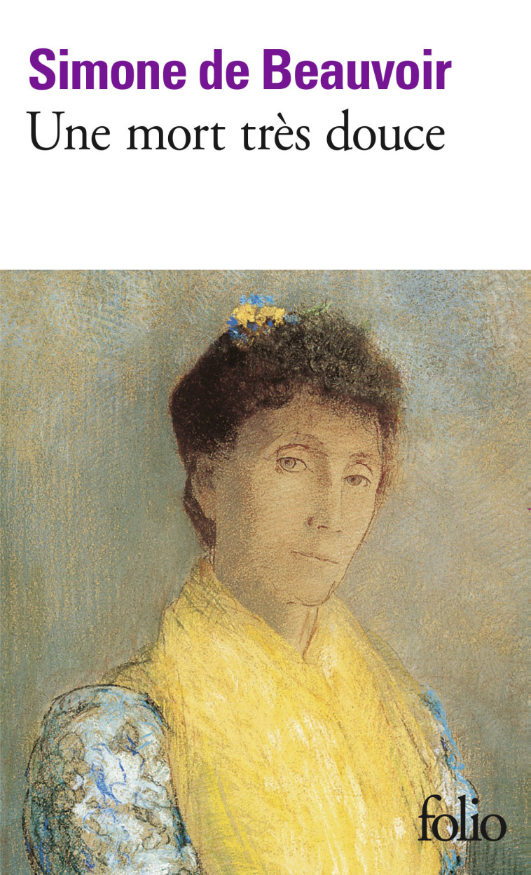 Une mort très douce - Simone de Beauvoir - FOLIO