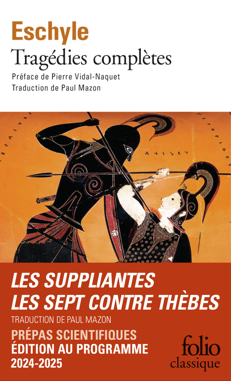 Tragédies complètes -  Eschyle, Pierre Vidal-Naquet, Paul Mazon,  Eschyle, Pierre Vidal-Naquet, Paul Mazon - FOLIO