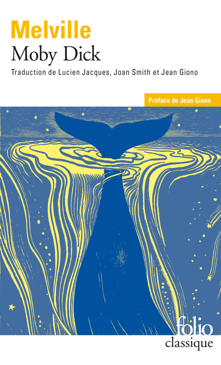 Moby Dick - Herman MELVILLE, Jean Giono, Joan Smith, Lucien Jacques, Herman MELVILLE, Jean Giono, Jean Giono, Joan Smith, Lucien Jacques - FOLIO