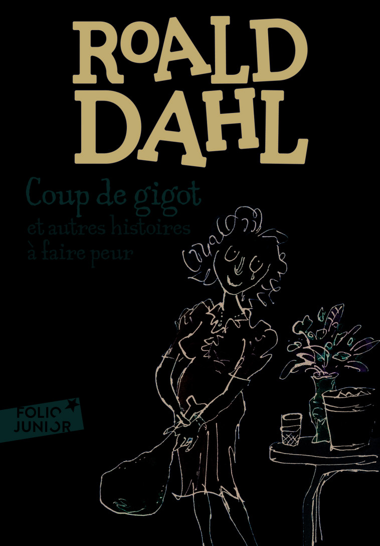 Coup de gigot et autres histoires à faire peur - Roald DAHL, Hilda Barbéris, Élisabeth Gaspar, Roald DAHL, Hilda Barbéris, Élisabeth Gaspar - GALLIMARD JEUNE