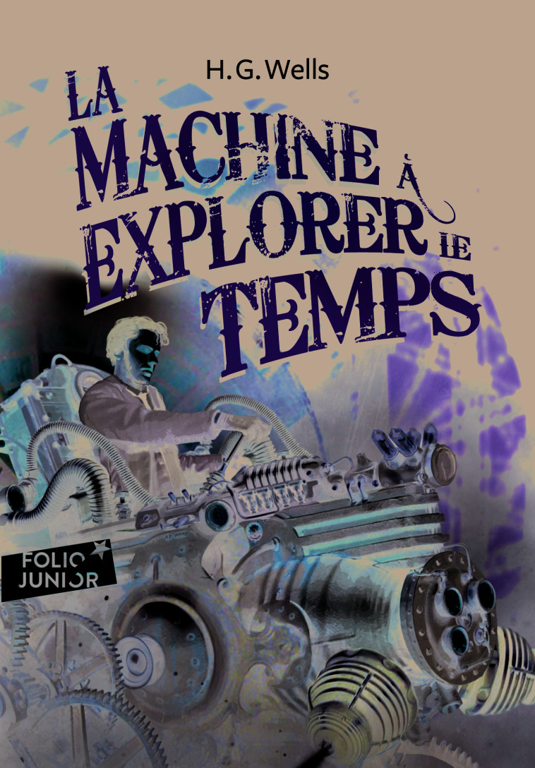 La machine à explorer le temps - Herbert George Wells, Willi Glasauer, Christian Grenier, Henry-D. Davray, Herbert George Wells, Willi Glasauer, Christian Grenier, Henry-D. Davray - GALLIMARD JEUNE