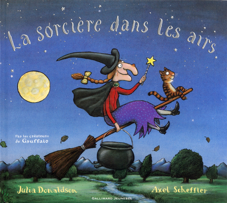 La sorcière dans les airs - Julia Donaldson, Axel Scheffler, Jean-François Ménard, Julia Donaldson, Axel Scheffler, Jean-François Ménard - GALLIMARD JEUNE