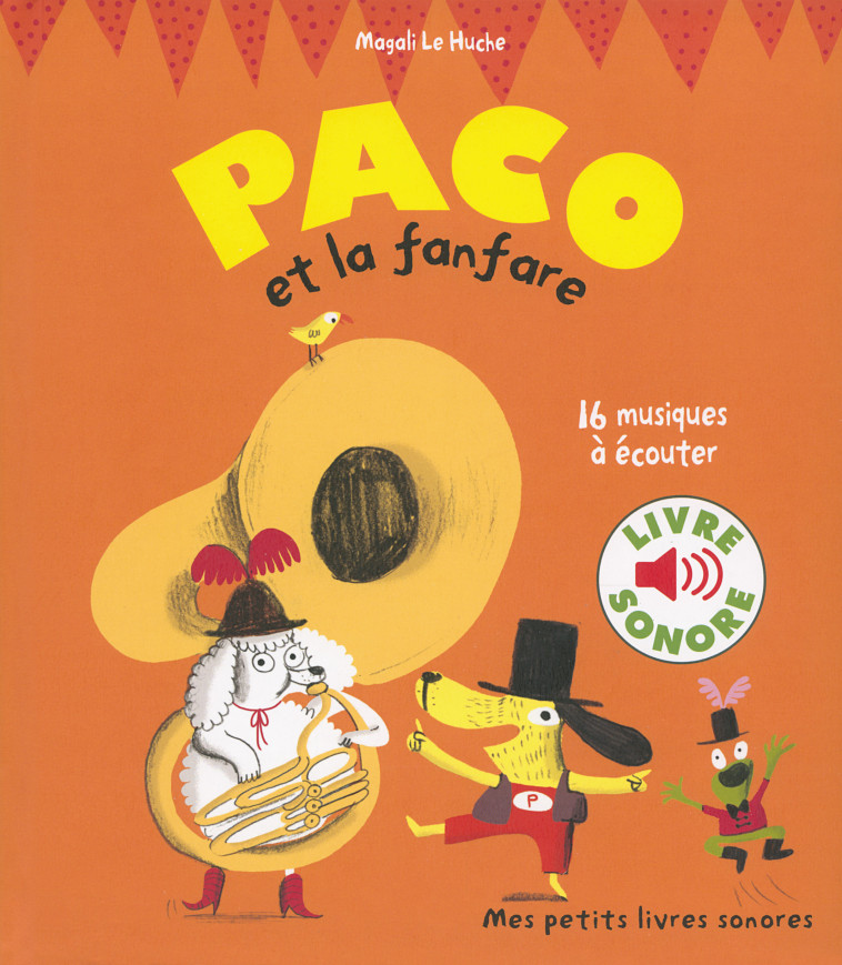 Paco et la fanfare - Magali Le Huche, Magali Le Huche - GALLIMARD JEUNE