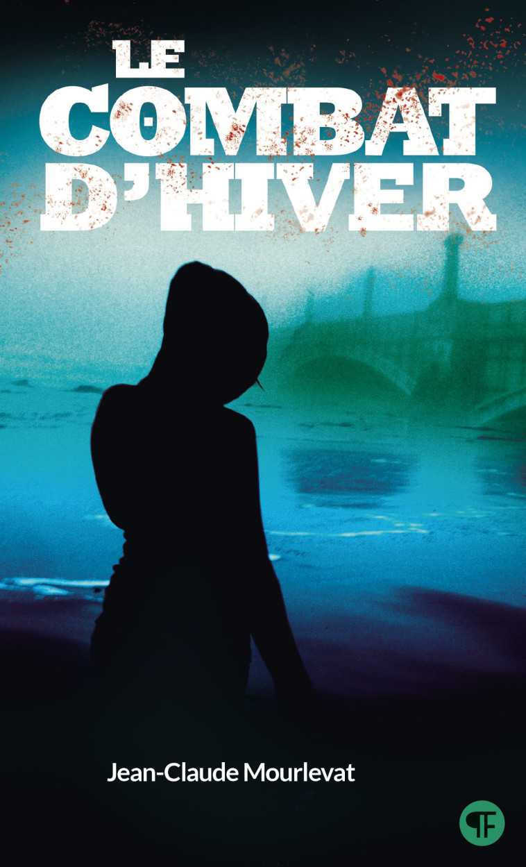 Le Combat d'hiver - Jean-Claude Mourlevat, Jean-Claude Mourlevat - GALLIMARD JEUNE