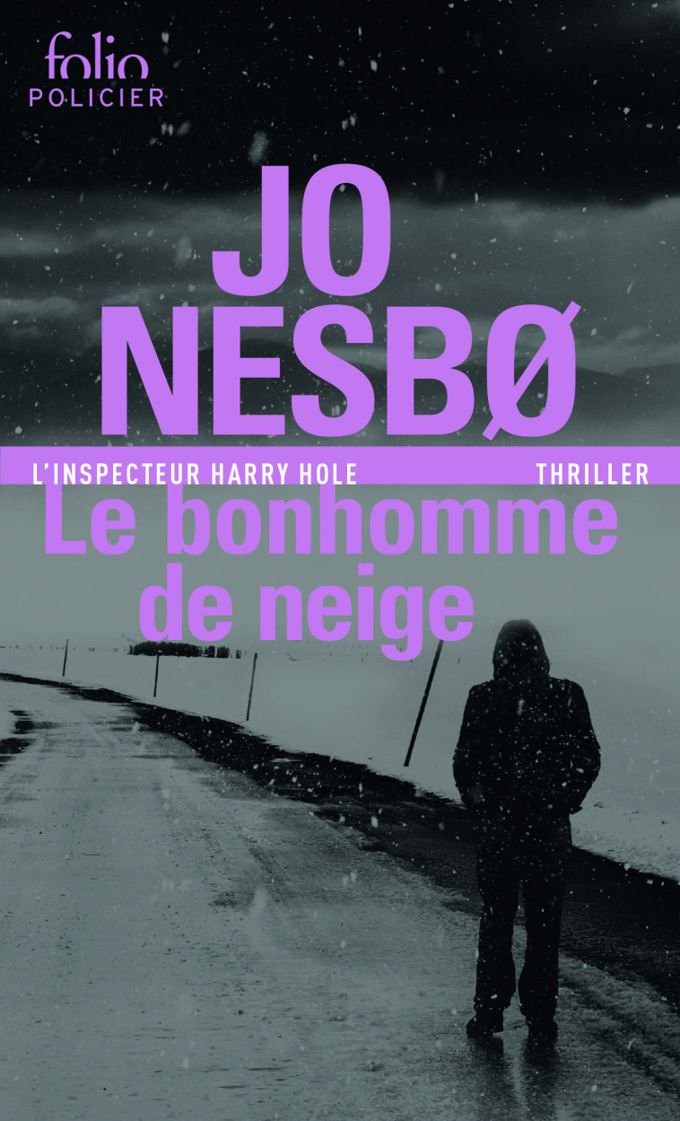 Le bonhomme de neige - Jo Nesbø, Alex Fouillet, Jo Nesbø, Alex Fouillet - FOLIO