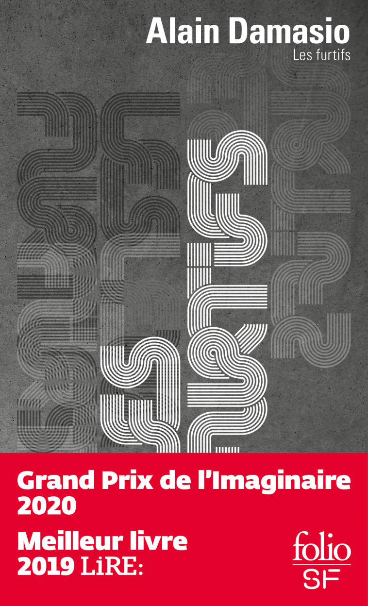 Les furtifs - Alain Damasio, Alain Damasio - FOLIO