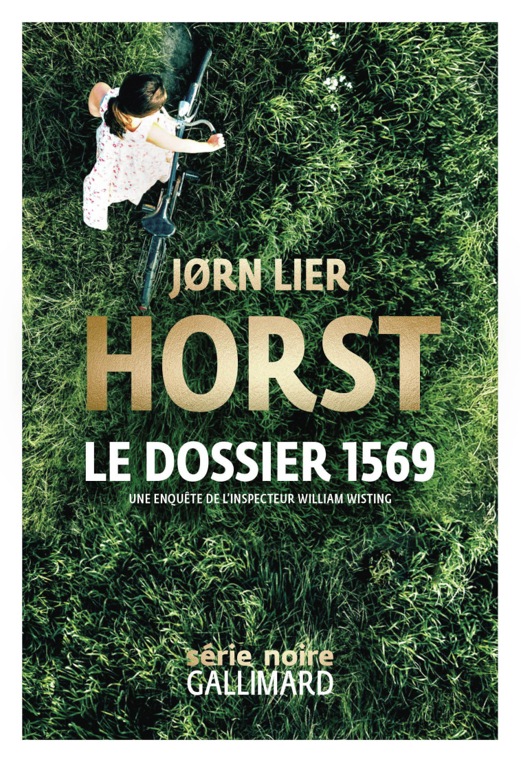 Le dossier 1569 -  JORN LIER HORST, Jørn Lier Horst, Céline Romand-Monnier, Jørn Lier Horst, Céline Romand-Monnier - GALLIMARD