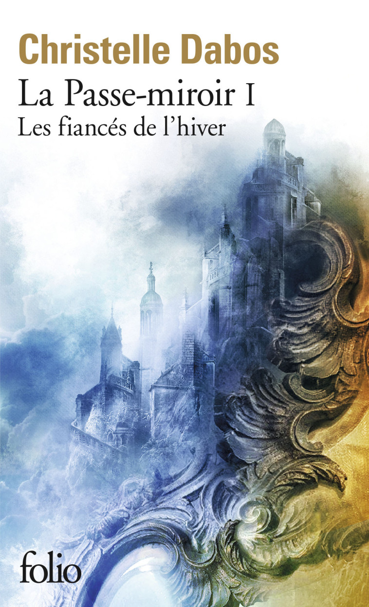 Les fiancés de l'hiver - Christelle Dabos, Christelle Dabos - FOLIO