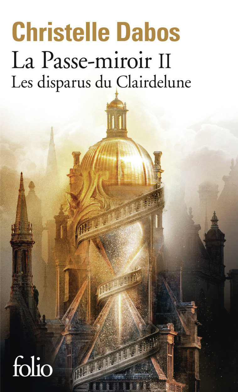 Les disparus du Clairdelune - Christelle Dabos, Christelle Dabos - FOLIO