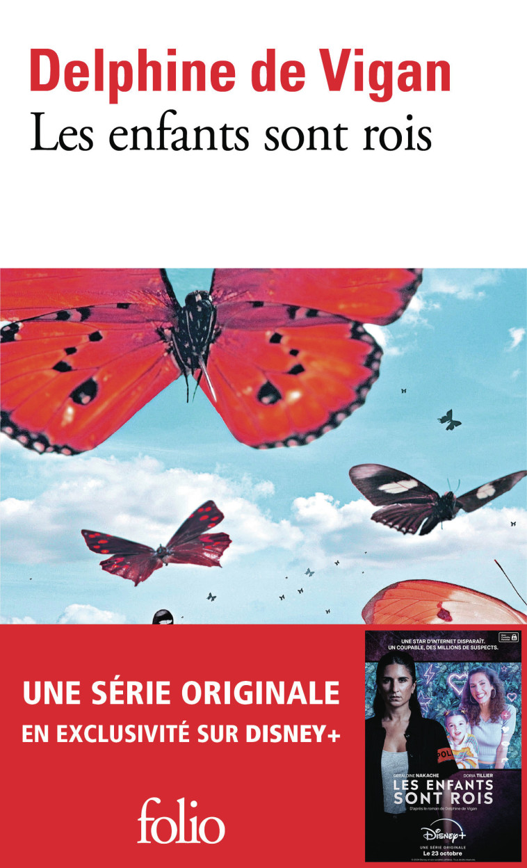 Les enfants sont rois - Delphine de Vigan, Delphine de Vigan - FOLIO
