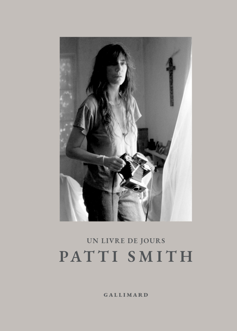 Un livre de jours - Patti Smith, Claire Desserrey, Patti Smith, Claire Desserrey - GALLIMARD