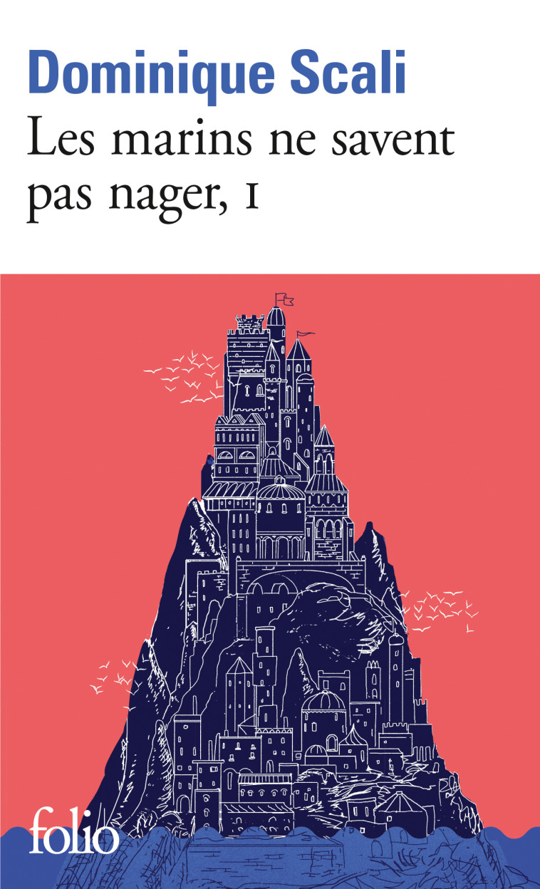 Les marins ne savent pas nager - Dominique Scali, Dominique Scali - FOLIO