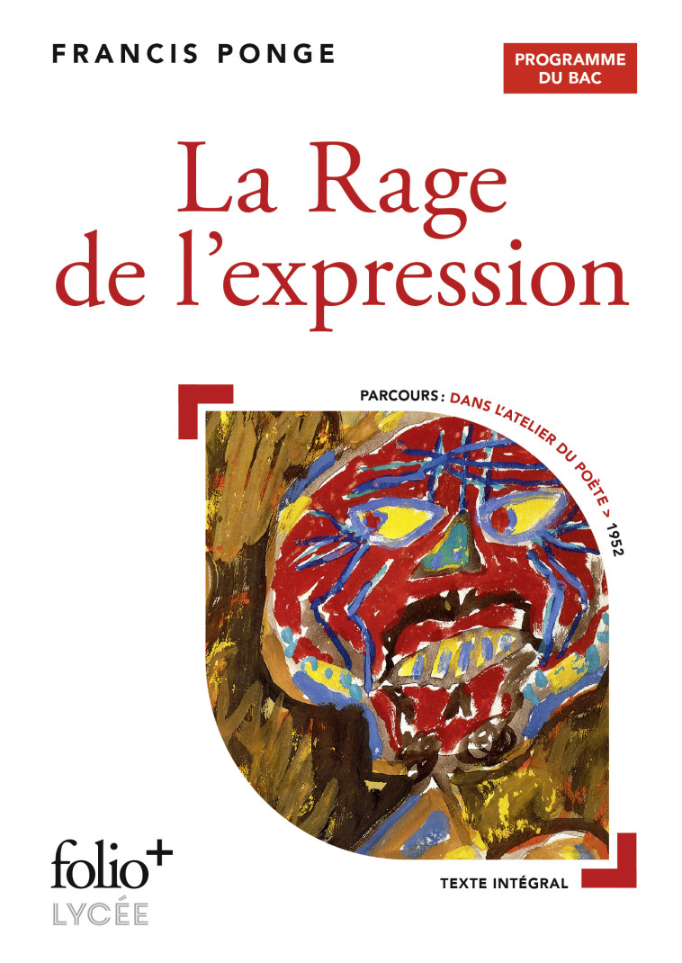 La Rage de l'expression - BAC 2025 - FRANCIS PONGE, FRANCIS PONGE - FOLIO