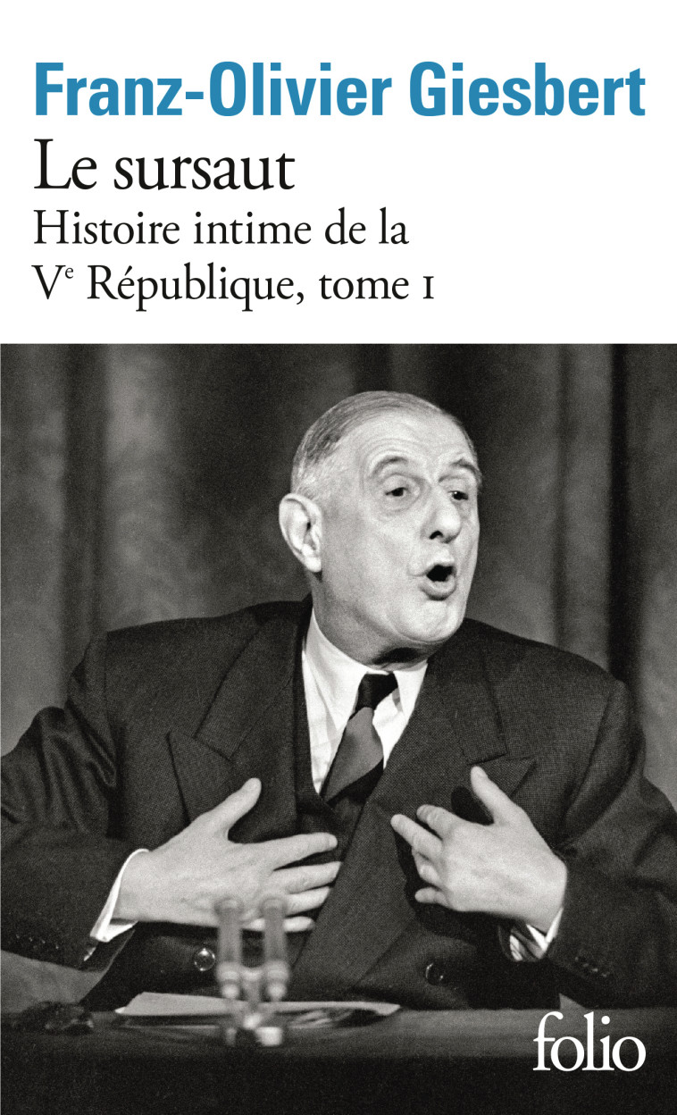Histoire intime de la Vᵉ République -  FRANZ-OLIVIER GIESBERT, Franz-Olivier Giesbert, Franz-Olivier Giesbert - FOLIO