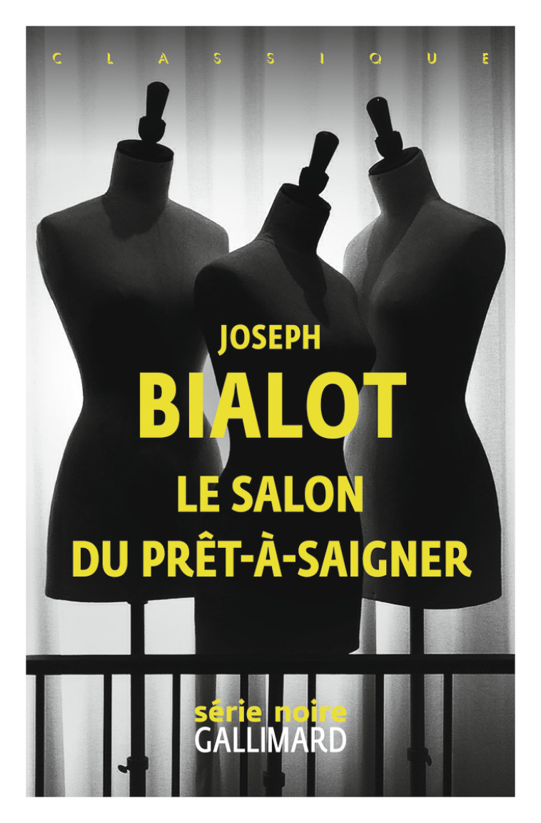 Le salon du prêt-à-saigner - Joseph Bialot, Tonino Benacquista - GALLIMARD