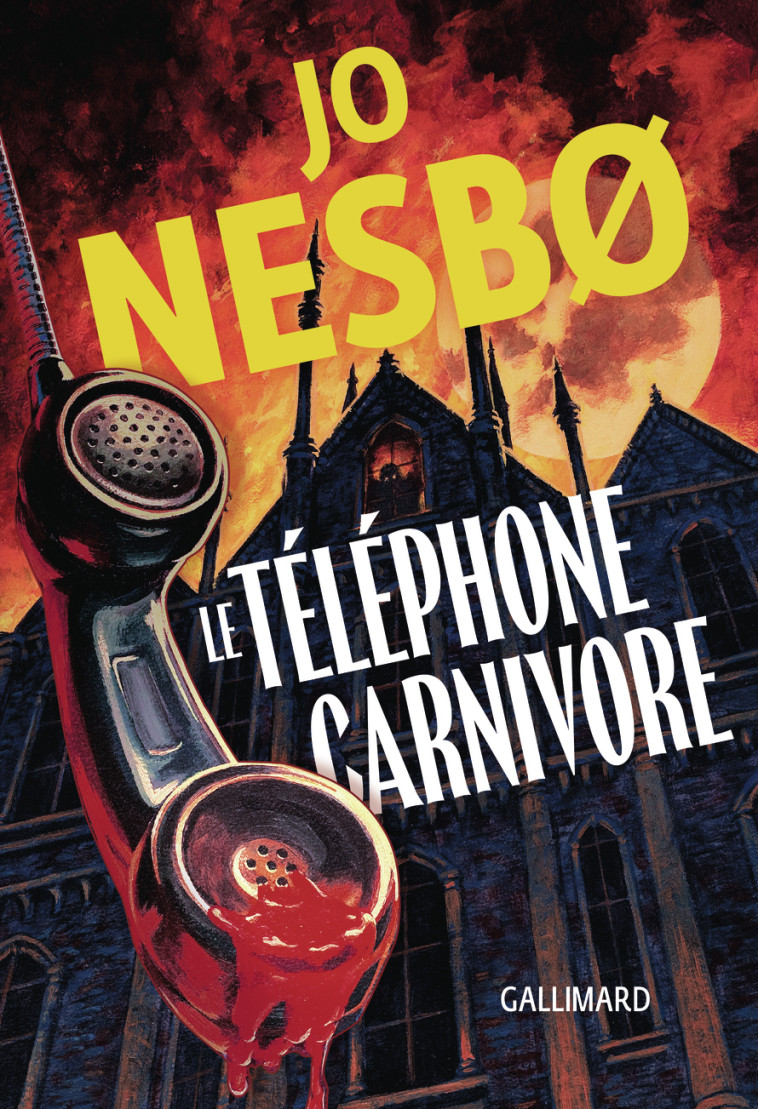 Le téléphone carnivore -  JO NESBO, Jo Nesbø, Céline Romand-Monnier, Jo Nesbø, Céline Romand-Monnier - GALLIMARD