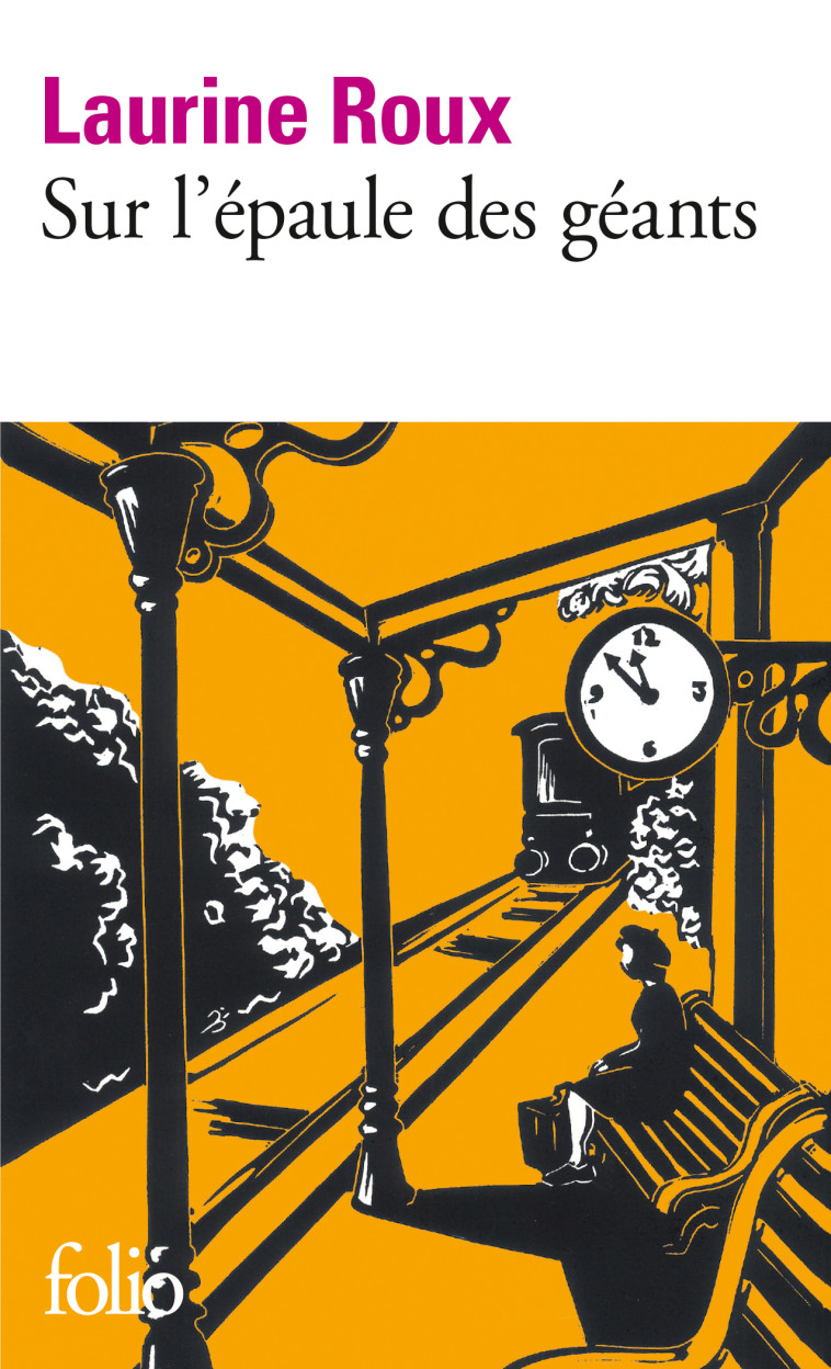 Sur l'épaule des géants - Laurine Roux, Laurine Roux - FOLIO