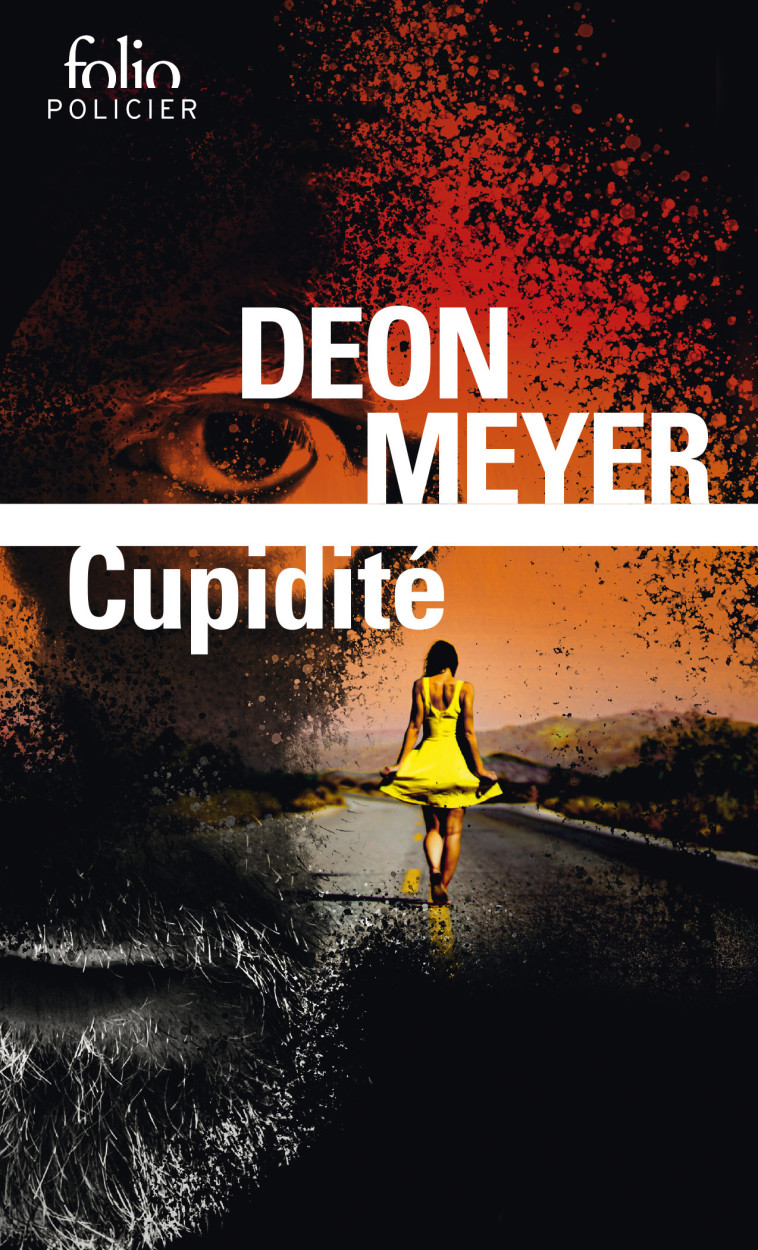 Cupidité - Deon Meyer, Georges Lory, Deon Meyer, Georges Lory - FOLIO