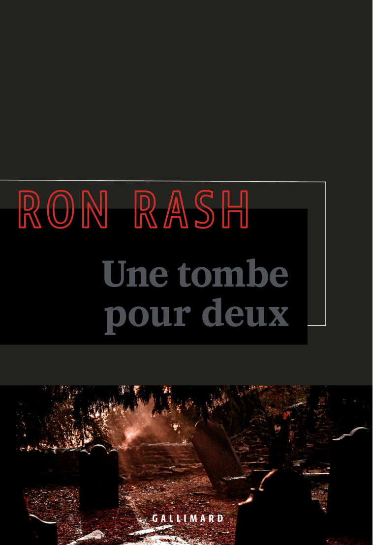 Une tombe pour deux - Ron Rash, Isabelle Reinharez, Ron Rash, Isabelle Reinharez - GALLIMARD