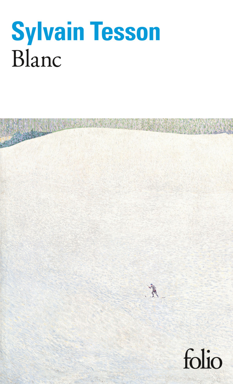 Blanc - Sylvain Tesson, Sylvain Tesson - FOLIO