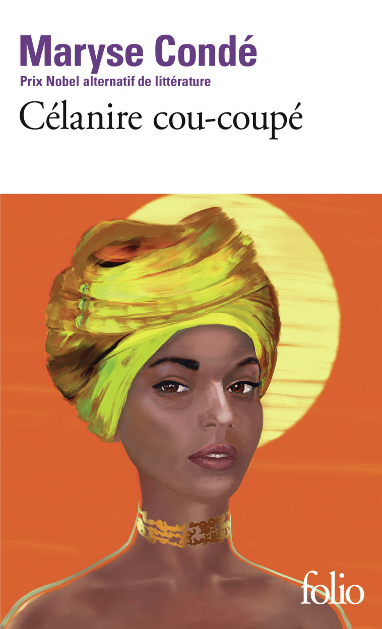 Célanire cou-coupé - Maryse Condé, Maryse Condé - FOLIO