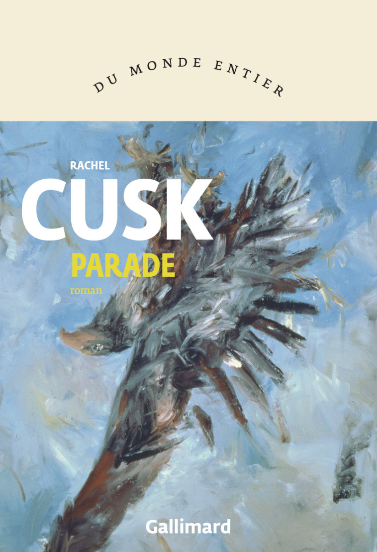 Parade -  RACHEL CUSK, Rachel Cusk, Blandine Longre, Rachel Cusk, Blandine Longre - GALLIMARD