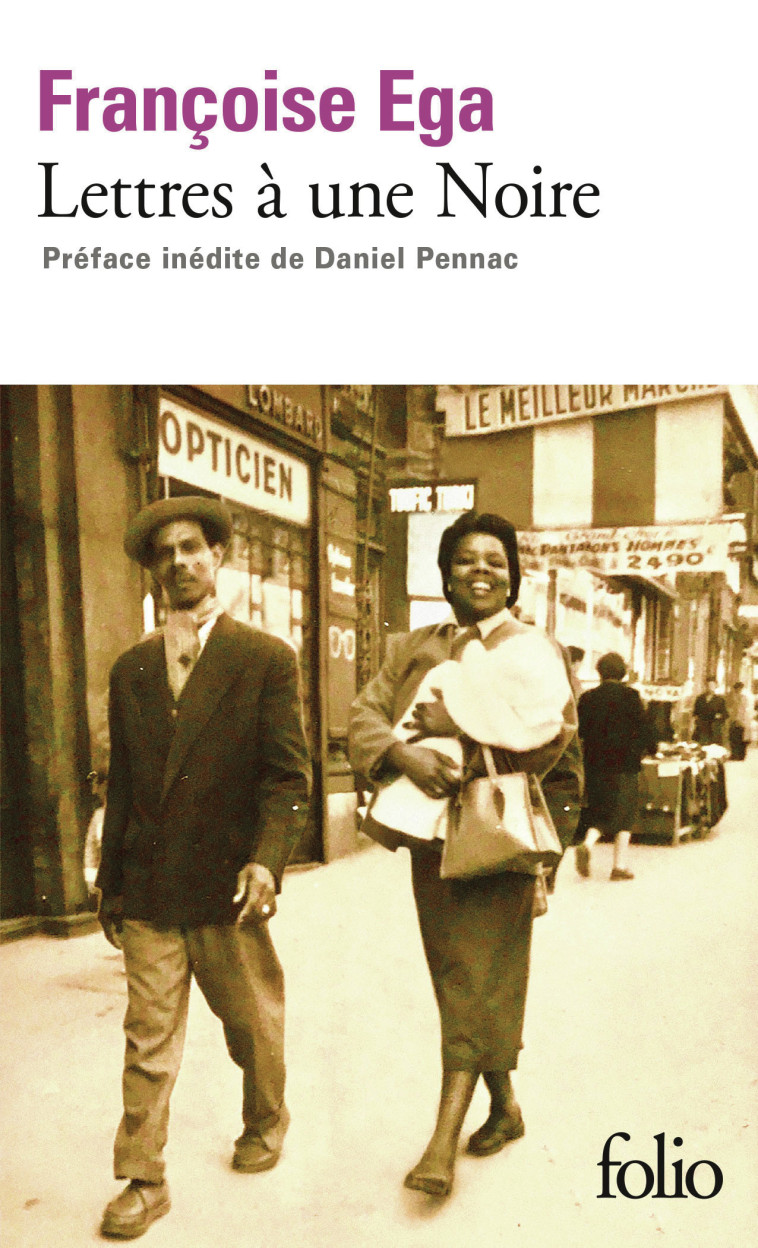 Lettres à une Noire -  FRANCOISE EGA, Françoise Ega, Françoise Ega, Daniel Pennac - FOLIO