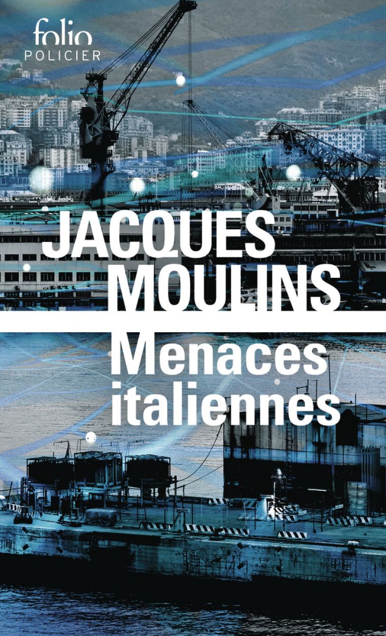 Menaces italiennes -  JACQUES MOULINS, Jacques Moulins, Jacques Moulins - FOLIO