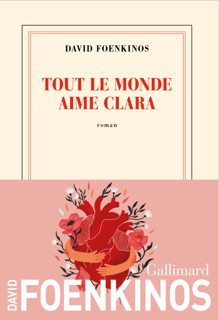 Tout le monde aime Clara -  DAVID FOENKINOS, David Foenkinos, David Foenkinos - GALLIMARD