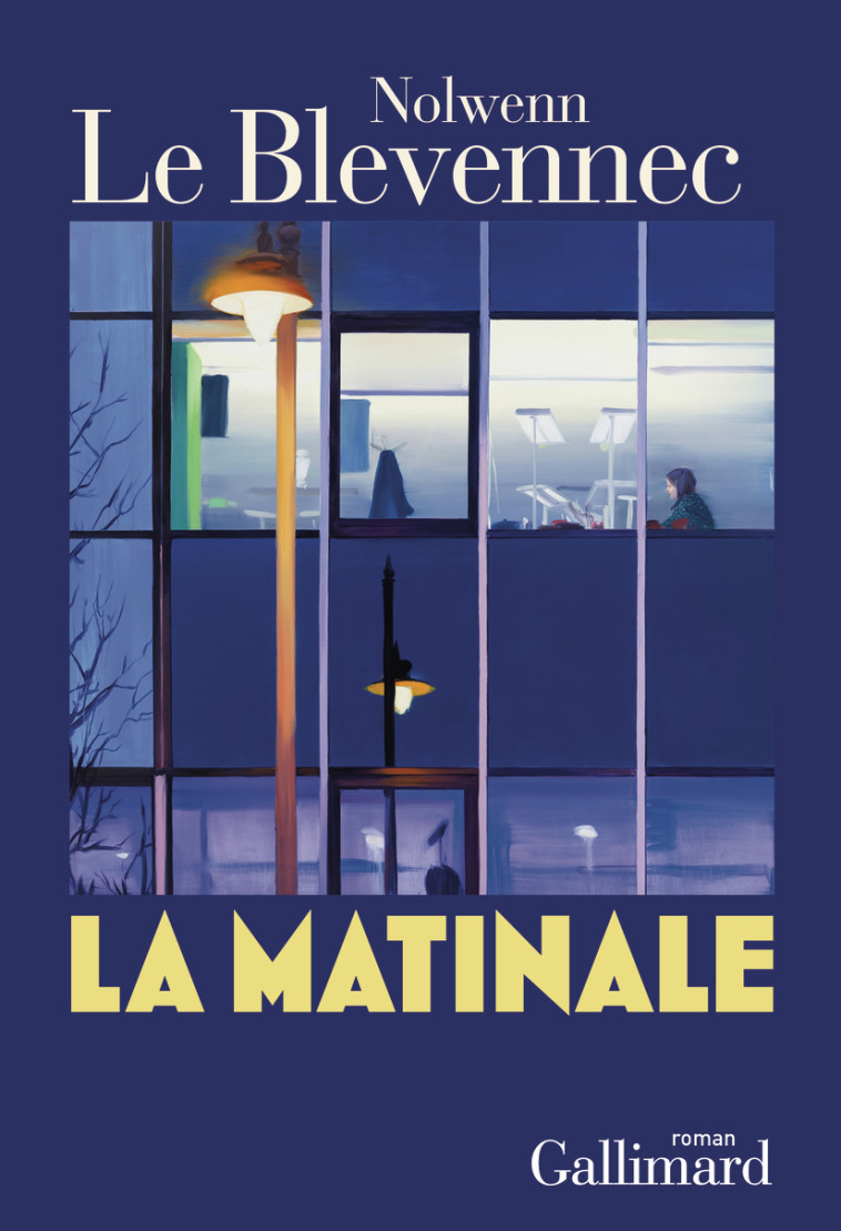 La matinale -  NOLWENN LE BLEVENNEC, Nolwenn Le Blevennec, Nolwenn Le Blevennec - GALLIMARD