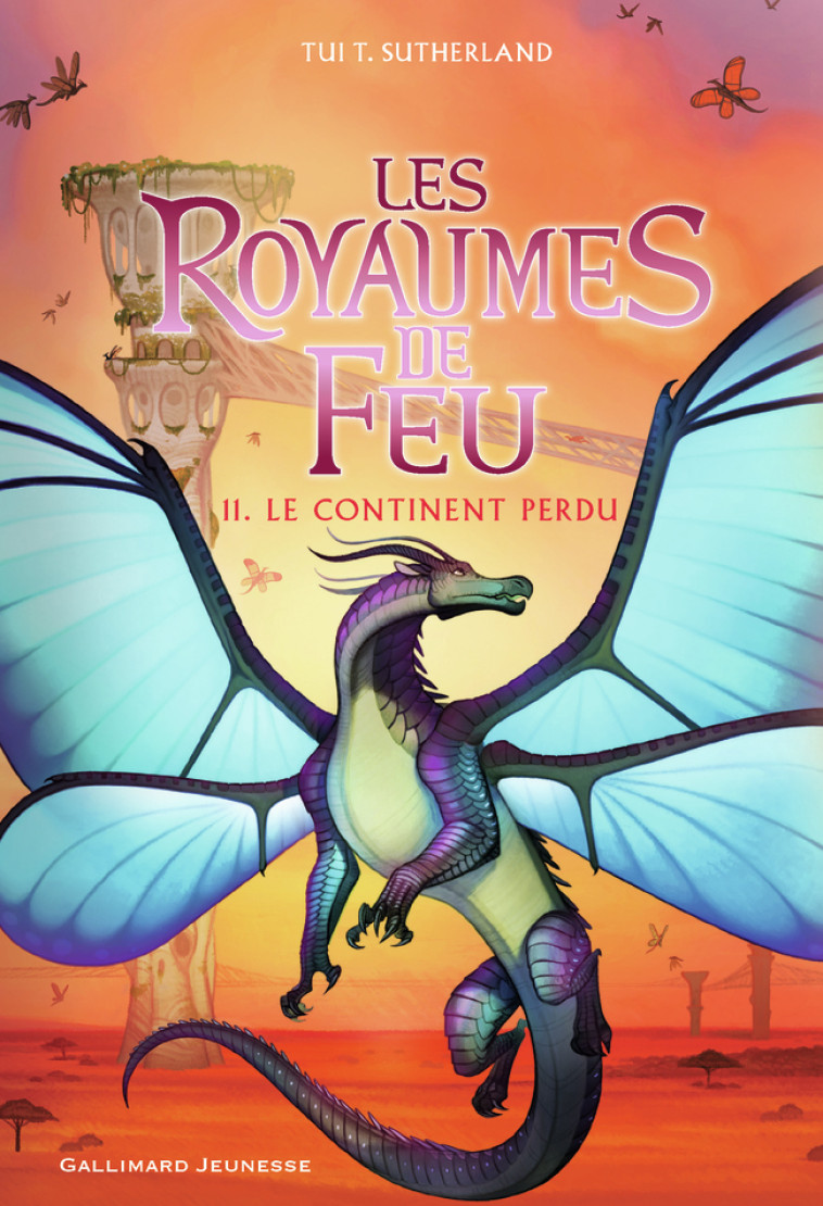 Les Royaumes de feu, 11 - Tui T. Sutherland, Vanessa Rubio-Barreau, Tui T. Sutherland, Vanessa Rubio-Barreau - GALLIMARD JEUNE