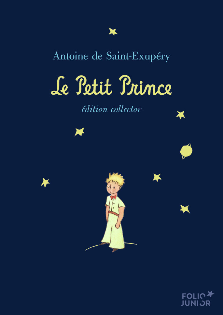 Le Petit Prince - Antoine de Saint-Exupéry, Antoine de Saint-Exupéry - GALLIMARD JEUNE