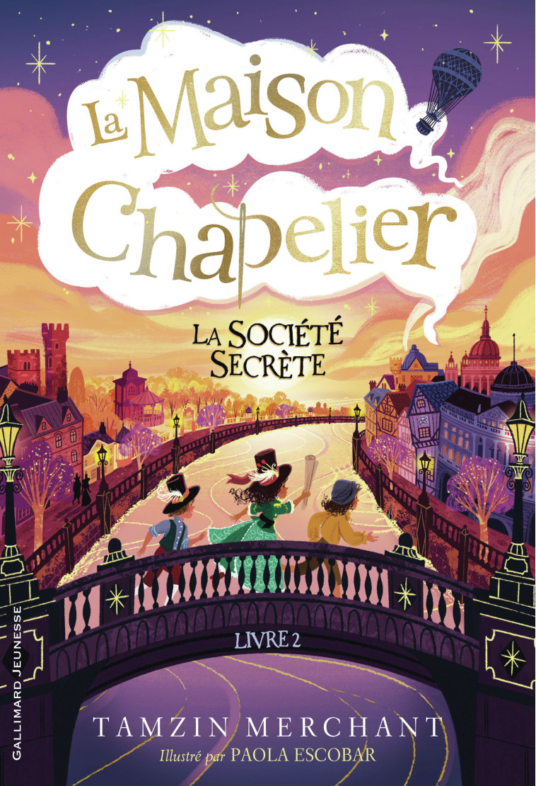 La maison Chapelier - Tamzin Merchant, Paola Escobar, Marie Leymarie, Tamzin Merchant, Paola Escobar, Marie Leymarie - GALLIMARD JEUNE