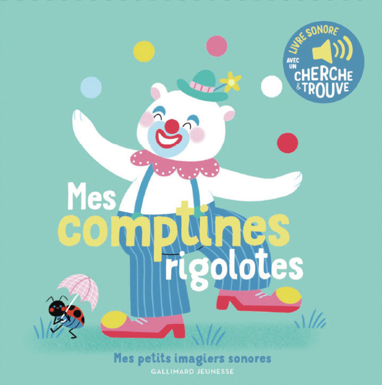 Mes comptines rigolotes - Raphaëlle Michaud, Raphaëlle Michaud, Raphaëlle Michaud - GALLIMARD JEUNE
