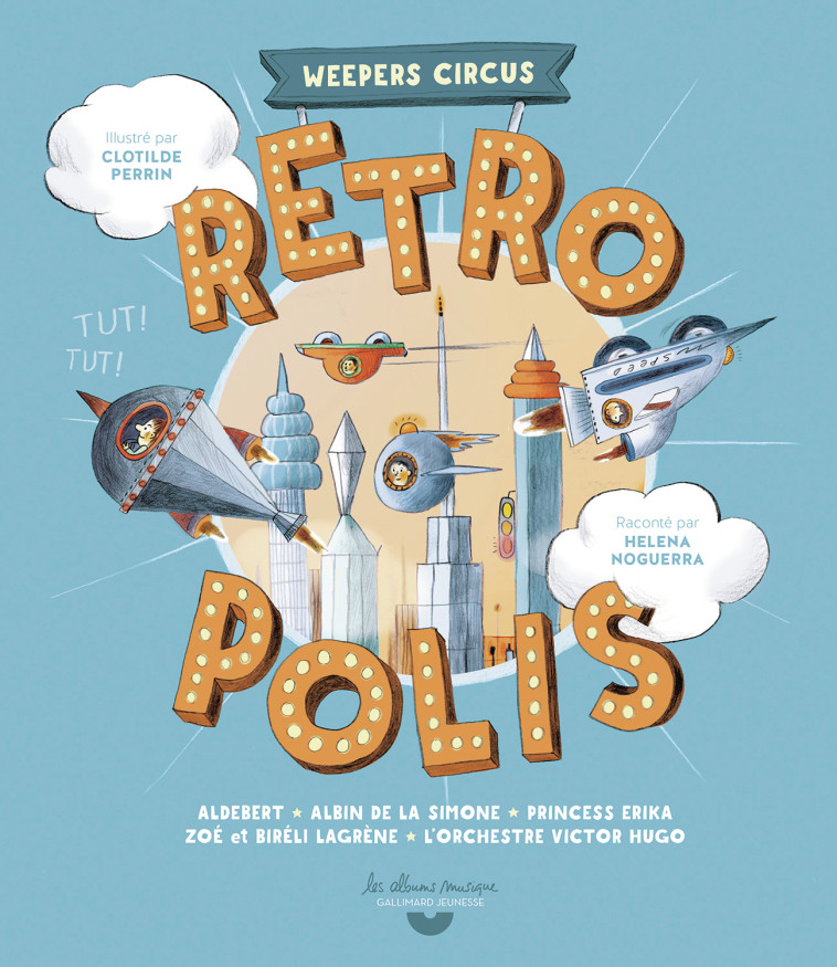 Rétropolis - Weepers Circus -  CLOTILDE PERRIN, Clotilde Perrin, Clotilde Perrin,  Collectif - GALLIMARD JEUNE