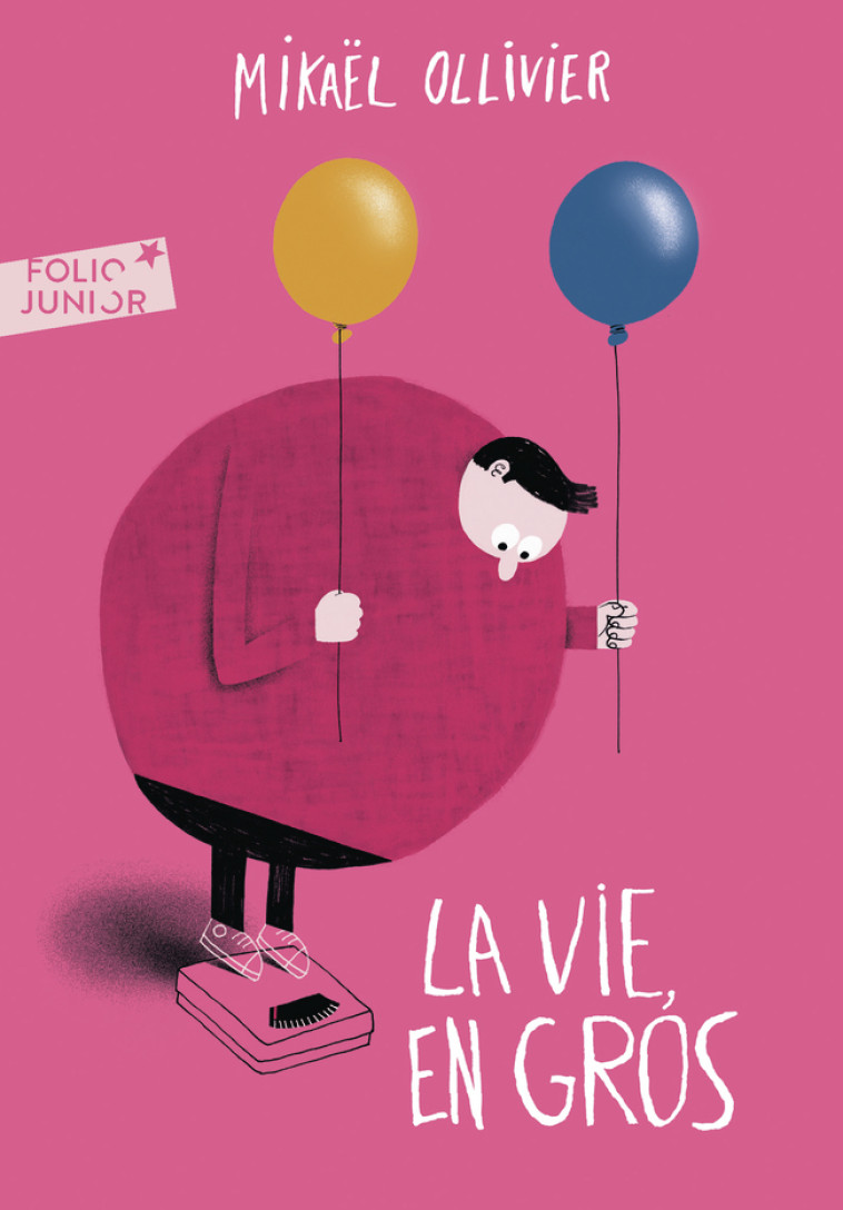 La vie, en gros -  MIKAEL OLLIVIER, Mikaël Ollivier, Mikaël Ollivier - GALLIMARD JEUNE