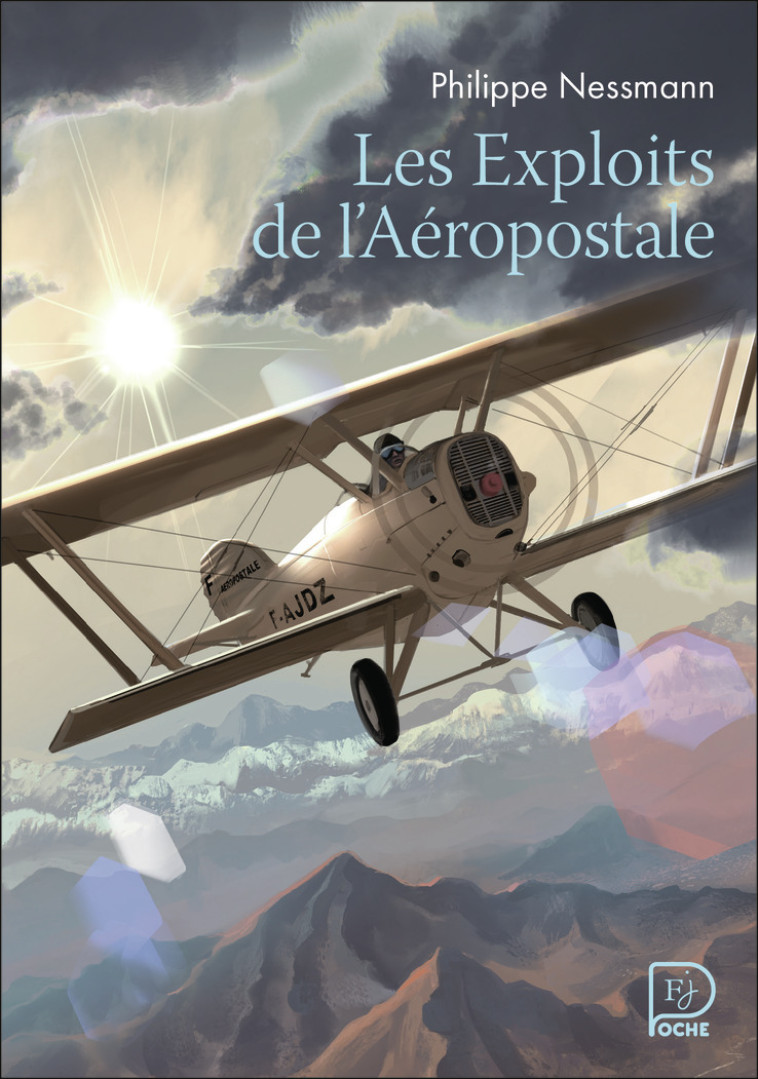 Les Exploits de l'Aéropostale - Philippe Nessmann, Philippe Nessmann - FLAM JEUNESSE