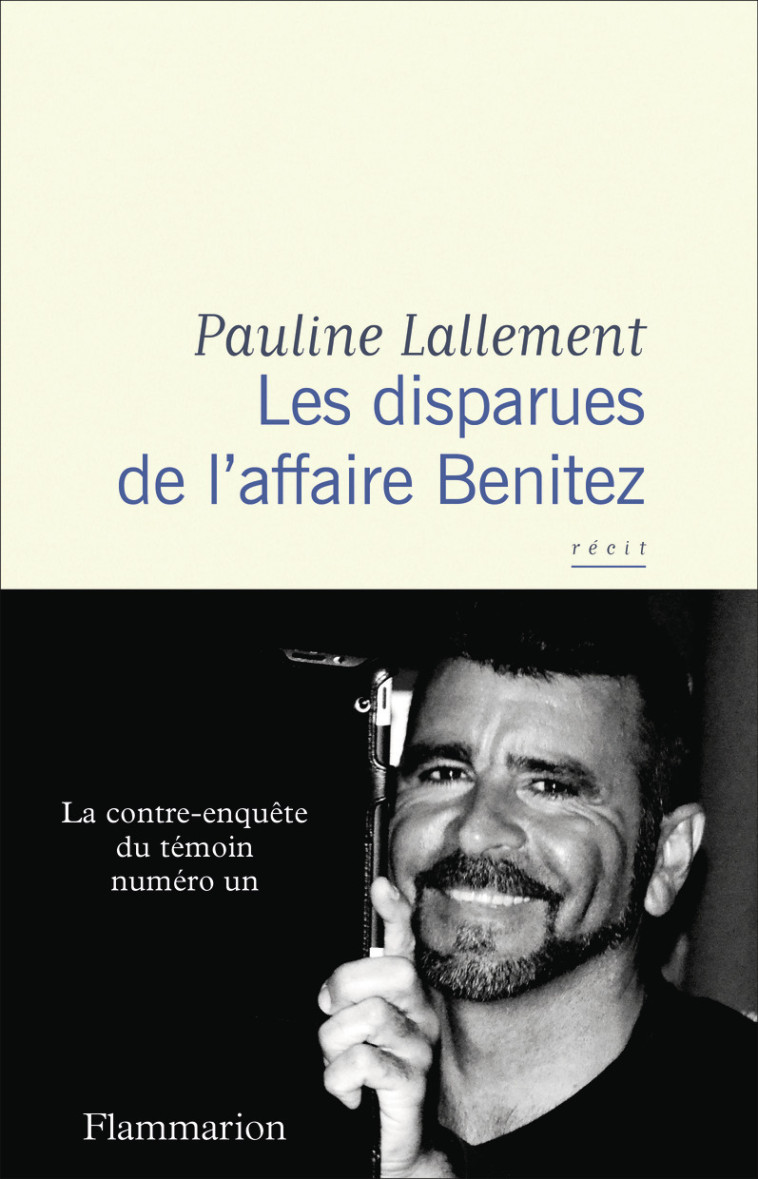 Les disparues de l'affaire Benitez - Pauline Lallement - FLAMMARION