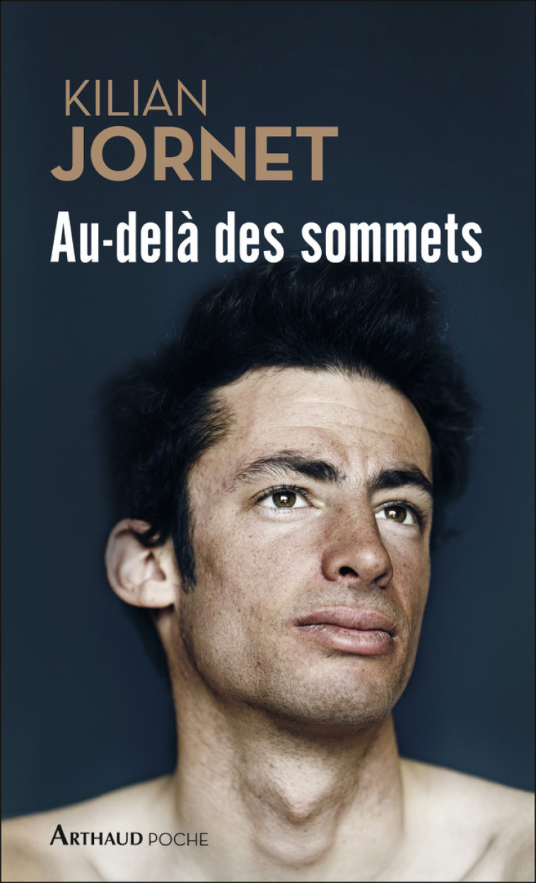 Au-delà des sommets - Kilian Jornet, Bruno Hurtado, Kilian Jornet, Bruno Hurtado - ARTHAUD