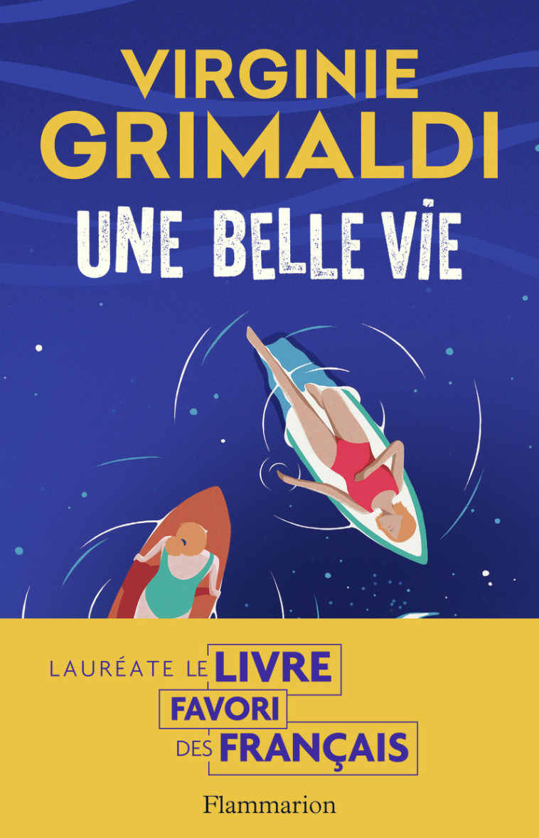 Une belle vie - Virginie Grimaldi, Virginie Grimaldi - FLAMMARION