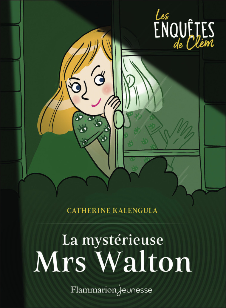 La mystérieuse Mrs Walton - Catherine Kalengula, Mary Gribouille, Catherine Kalengula, Mary Gribouille - FLAM JEUNESSE