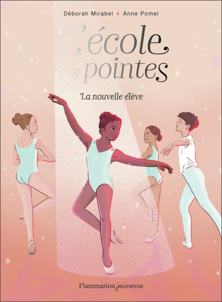 La nouvelle élève - Déborah Mirabel, Anne Pomel, Déborah Mirabel, Anne Pomel - FLAM JEUNESSE