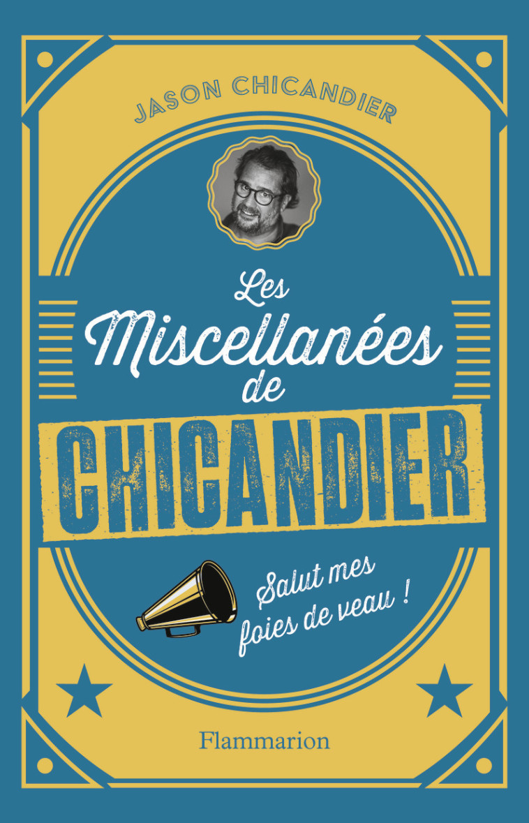 Les Miscellanées de Chicandier - Jason Chicandier - FLAMMARION